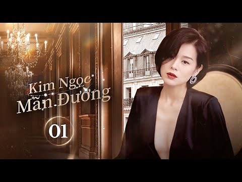 【Lồng Tiếng】Kim Ngọc Mãn Đường l Tập 01 l Phim Tình Cảm Lãng Mãn Hay Nhất