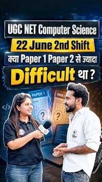 UGC NET Computer Science Exam Review | 22 June 2nd Shift Exam Level