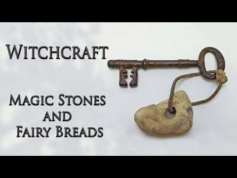 Witchcraft: Magic Stones and Fairy Breads