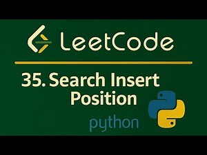Leetcode 35 - Search Insert Position - Python Solution