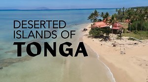 The deserted islands of Tonga