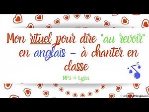 say goodbye - EASY ESL SONG - Rituel en anglais - chanson à chanter en classe
