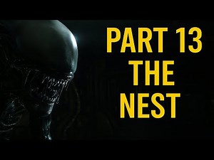 Alien Isolation Part 13 the Nest| No Commentary Walkthrough