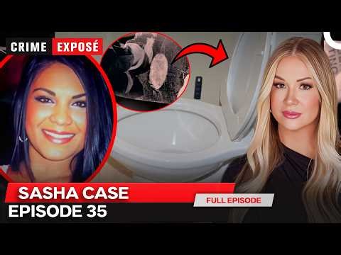 Crime Exposé with Nancy O'Dell | The Sasha Samsudean Investigation | SE01- EP35