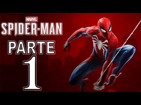 Spider-Man | Gameplay in Latin Spanish | Part 1 - Uncommented (PS4 Pro)