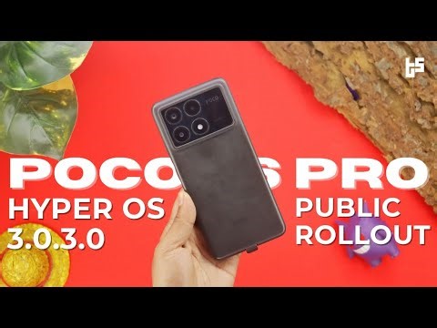 POCO X6 Pro HyperOS 3.0.3.0 Public Rollout 🔥 Android 16 Update is Here!
