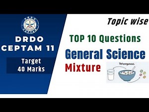 General Science for DRDO CEPTAM-11 Mixture in Chemistry