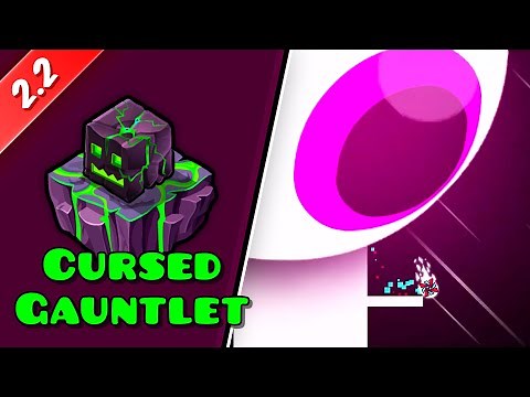 "Cursed Gauntlet" All Levels 100% Complete (All Coins) – Geometry Dash 2.2