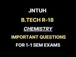 Chemistry Important Questions || JNTUH B.Tech 1-1 R18 Exams || RAJ'S TECH IN YT