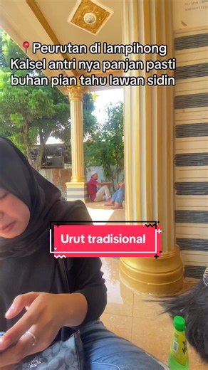Urut Tradisional di Lampihong: Pengalaman TikTok Banjar