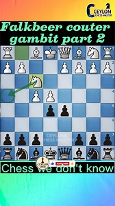 Falkbeer couter gambit part 2✔✨💥##ChessTrap #ChessReels #ChessShorts #Checkmate #ChessTactics | Ceylon Chess Master