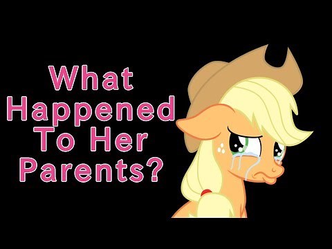Where Are Applejack's Parents? | My Little Theories Episode 1