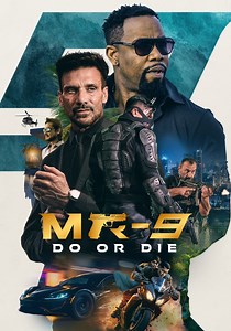 Regarder MR-9: Do or Die en streaming complet et légal