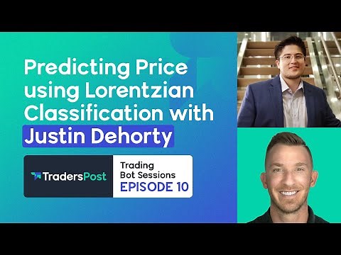 Predicting Price using Lorentzian Classification with Justin Dehorty - Trading Bot Sessions (EP 010)