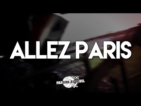ALLEZ PARIS | CHANT ULTRAS PARIS - PSG
