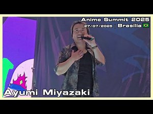 Ayumi Miyazaki - Anime Summit 2025 - 27/07/2025