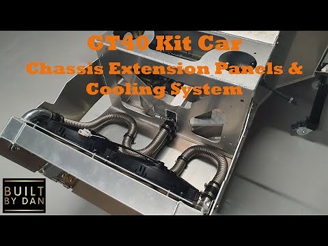 GT40 Kit Car Build - Ep 13 – Chassis Extension Panels & Cooling System