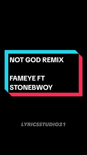 Stonebwoy verse on Not God by Fameye #stonebwoyofficial #stonebwoy #notgod #fameyemusic #fameye #lyricsstudio21 #fyp #capcut #tiktokghana🇬🇭🇬🇭🇬🇭 #tiktoknigeria🇳🇬🇳🇬 #tiktokafrica