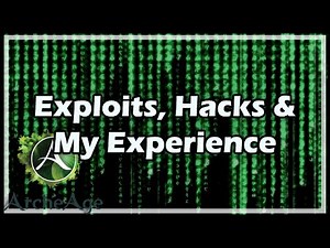 [ArcheAge] Exploits, Hacks & My Experience