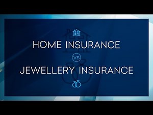 Home and Contents vs Q Report Jewellery Insurance