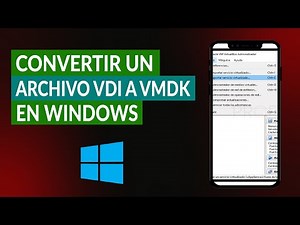 Cómo Convertir un Archivo VDI a VMDK en Windows Fácilmente