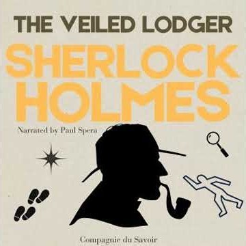 The Adventure of the Veiled Lodger: The Adventures of Sherlock Holmes