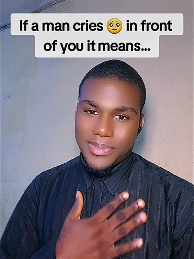 What It Means When a Man Cries in Front of You