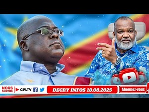 DECRY INFOS 18.8.25,GU**RRE-DIPLOMATIE, FATSHI PERD DU TERRAIN,NANGA AVANCE. OPPOSITION A KIN,DANGER
