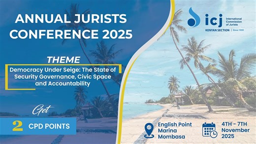  ICJ Kenya – Annual Jurists Conference 2025  Kenya has long been a...