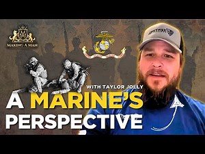 Episode 2. Taylor Jolly: A Marine’s Perspective