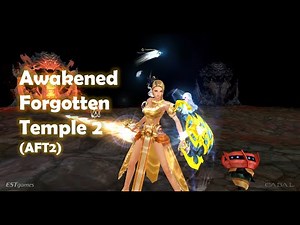 Awakened Forgotten Temple AFT2 | CABAL Online