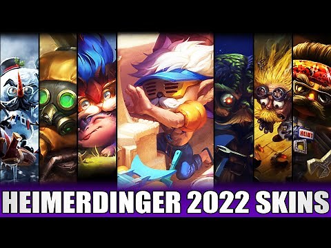 ALL HEIMERDINGER SKINS 2022 | Including Pool Party Heimerdinger