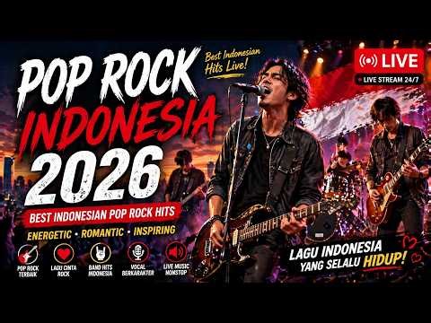 Pop Rock Indonesia 2026 🇮🇩 Best Indonesian Hits Live | Energetic Love Songs & Band Collection
