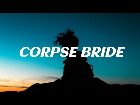 Allegra Jordyn -- Corpse Bride (Lyrics)