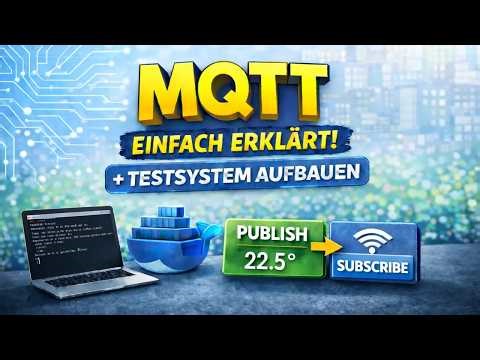 MQTT einfach erklärt: Was ist MQTT und warum ist es perfekt für IoT?
