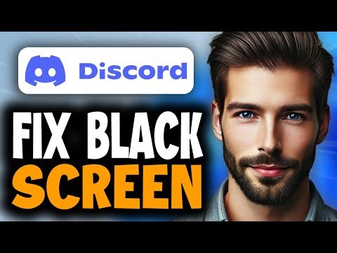 How to Fix Discord Black Screen Issue - Full Guide