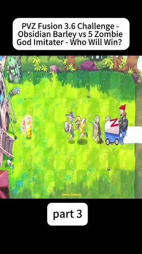 PVZ Fusion 3.6 Challenge: Obsidian Barley vs 5 Zo-3