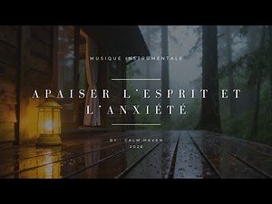 Musique Relaxante 🌿 Calmer l’Esprit et Réduire le Stress