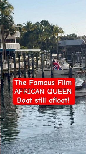 1951 film African Queen Boat is still running in Key Largo