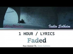 Alan Walker ft. Iselin Solheim | Faded [1 Hour Loop] With Lyrics