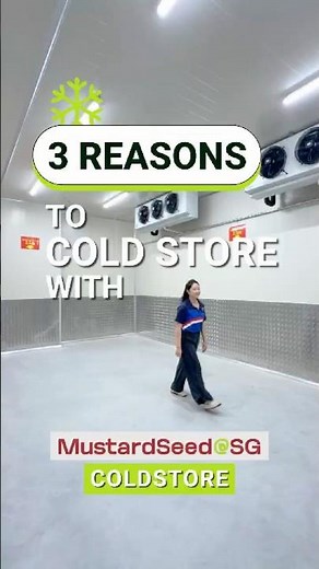 3 Reasons to Cold Store at MustardSeed@SG ColdStore