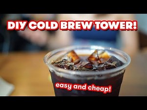 COLD BREW COFFEE: How to make your own TOWER for $100! ❄☕ (DIY)