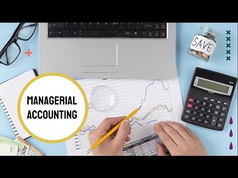 What is Managerial Accounting?