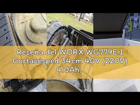 Reseña del WORX WG779E.1 Cortacésped 34cm 40V (220V) 4.0Ah, Negro