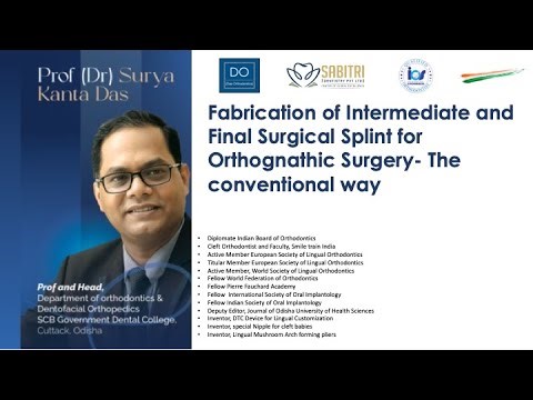 Fabrication of Intermediate and Final Surgical Splint Fabrication- The Conventional way