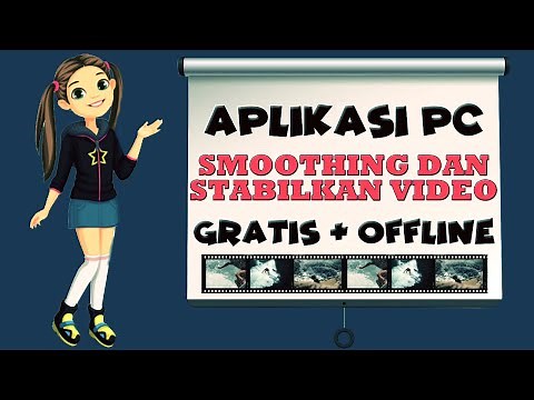 Cara Stabilkan Video Dengan Aplikasi Gratis dan Offline