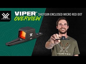 Viper® Shotgun Enclosed Micro Red Dot – Product Overview