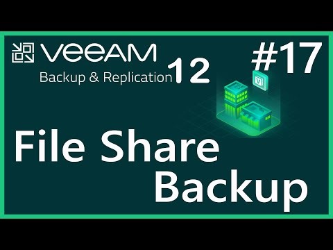 File Share Backup | File Server Method | Veeam Backup & Replication 12 | Lesson 17