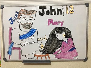 John 12 Mary Anoints Jesus' Feet with Perfume