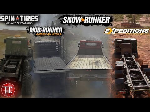 SpinTires, MudRunner, SnowRunner & Expeditions FULL GAMEPLAY COMPARISON!
